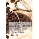 Narco: Awake O Sleeper