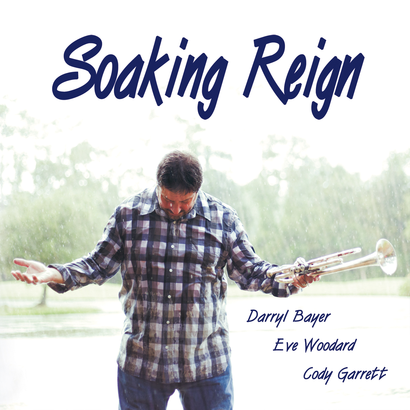 Darryl Bayer's First Ever Trumpet Soaking CD, Soaking Reign